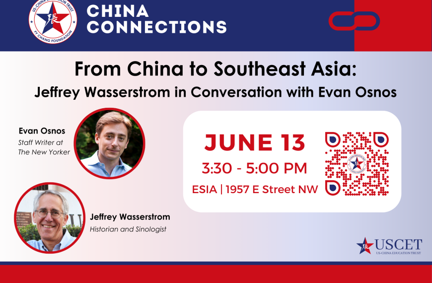 China Connections – From China to Southeast Asia: Jeffrey Wasserstrom in Conversation with Evans Osnos