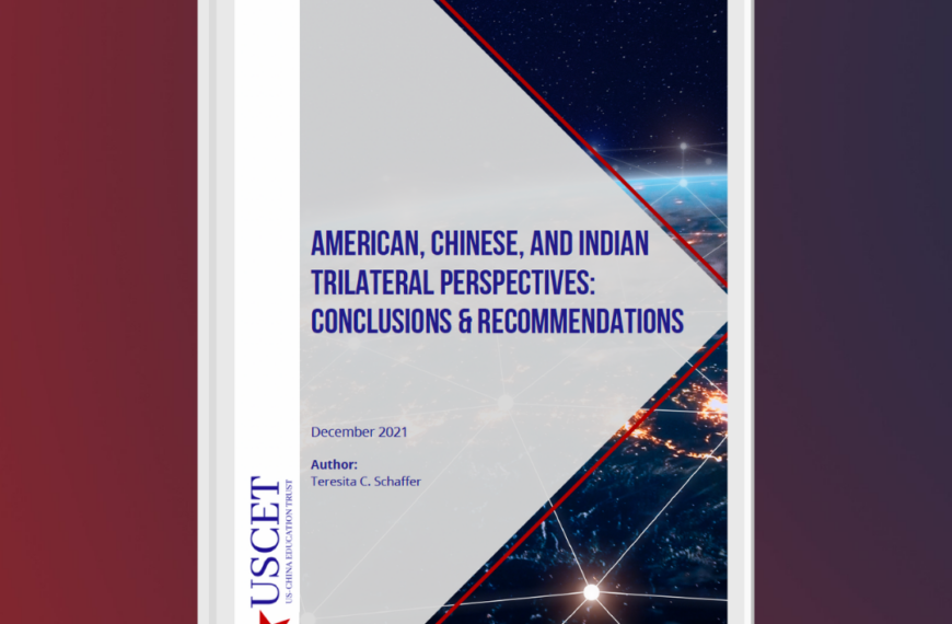 REPORT LAUNCH EVENT – American, Chinese, and Indian Trilateral Perspectives: Conclusions and Recommendations