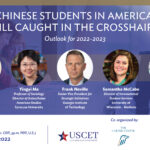 WEBINAR [9/22] – Chinese Students in America: Still Caught in the Crosshairs?