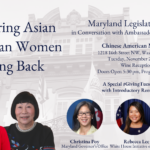 11/29 – Honoring Asian American Women Giving Back: Maryland Legislator Lily Qi in Conversation with Amb. Julia Chang Bloch