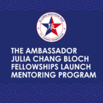 Update on Inaugural Ambassador Julia Chang Bloch Fellows in Asian Studies