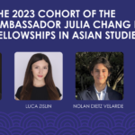 Update on 2023 Ambassador Julia Chang Bloch Fellows in Asian Studies