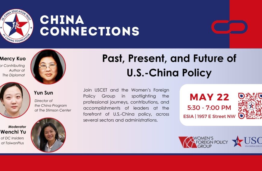 China Connections – Past, Present, and Future of U.S.-China Policy